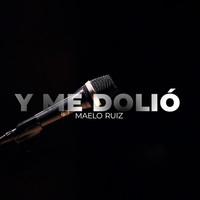 Maelo Ruiz - Y Me Dolió