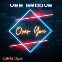 Vee Groove - Over You