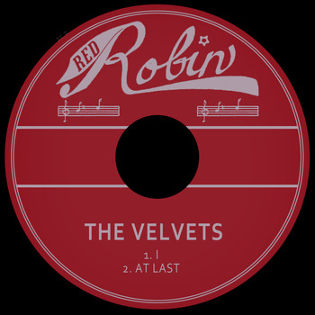The Velvets - I / at Last