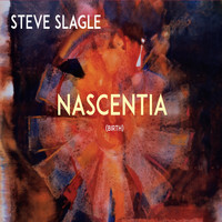 Steve Slagle - Nascentia