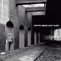 Kryptic Minds - Can't Sleep