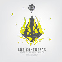 Loz Contreras - Sienta / Keep on Keepin On