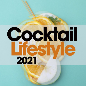 Various Artists - Cocktail Lifestyle 2021