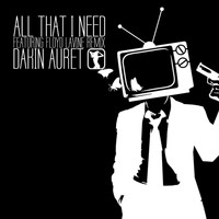 Dakin Auret - All That I Need