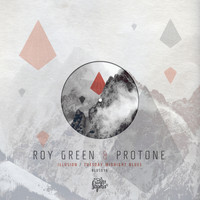 Roygreen, Protone - Illusion / Tuesday Midnight Blues