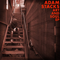 Adam Stacks - Art and Soul