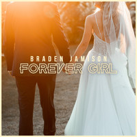Braden Jamison - Forever Girl