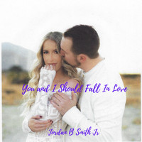 Jordan B Smith Jr. - You and I Should Fall in Love