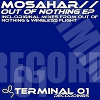 Mosahar - Out Of Nothing EP