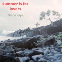 Simon Kaye - Summer is for lovers