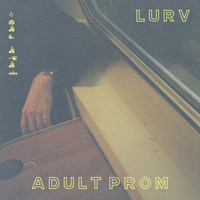 Adult Prom - Lurv