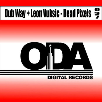 Dub Way & Leon Vuksic - Dead Pixels