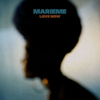Marieme - Love Now