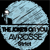 Avrosse - The Joke's On You