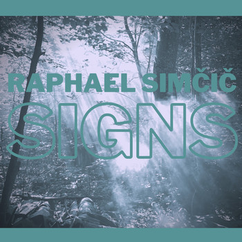 Raphael Simčič - Signs