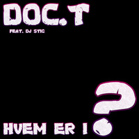 Doc.T. - Hvem er i?
