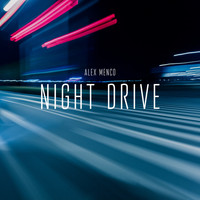 Alex Menco - Night Drive