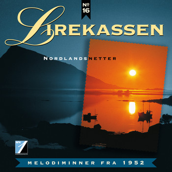 Diverse Artister - Nordlandsnetter: Melodiminner Fra 1952 (Lirekassen No. 16)