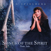 Robin Spielberg - Songs of the Spirit