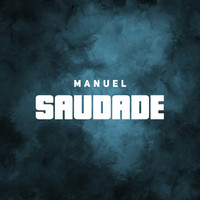 Manuel - Saudade
