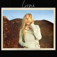 Lissie - I Don't Know What I'm Doing Anymore