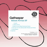 Gathaspar - Balsam Pervian EP