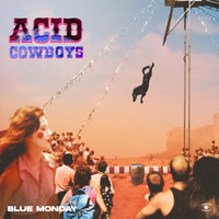 Acid Cowboys - Blue Monday
