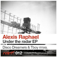 Alexis Raphael - Under The Radar EP