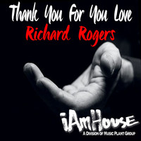 Richard Rogers - Thank You For You Love