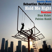Sebastian Davidson - Hold Me Right