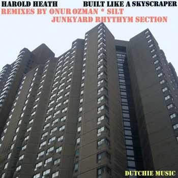 Harold Heath - Built Like a Skyscraper