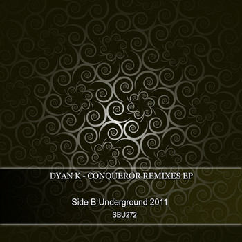 Dyan K - Conqueror Remixes EP