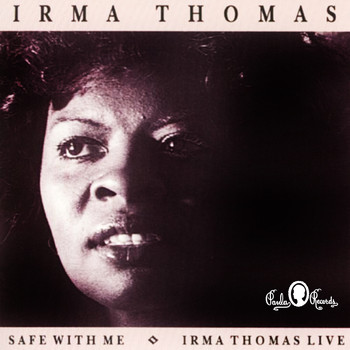 Irma Thomas - Safe with Me