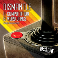 Dismantle - Computation / Word Dance