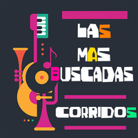 Various Artists - Las Mas Buscadas Corridos