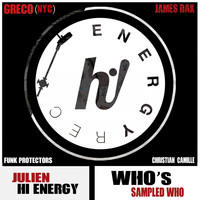Julien Hi Energy - Who's Sampled Who