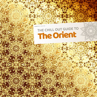 Max Melvin, Nova June and Zoe Nova - The Chill Out Guide to the Orient