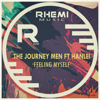 The Journey Men Ft Hanlei - Feeling Myself