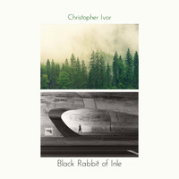 Christopher Ivor - Black Rabbit of Inle