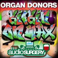 Organ Donors - Kickin On Wax