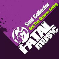 Soul Collector - Get The Groove Going