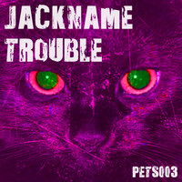 Jackname Trouble - Light Again