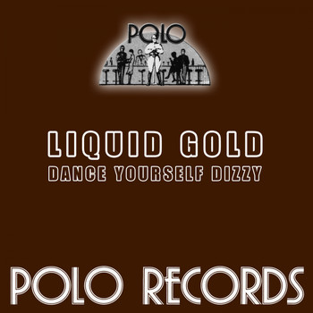 Liquid Gold - Dance Yourself Dizzy