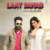 Raj Mawer - Laat Sahab