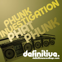 Phunk Investigation - Phat Phunk EP