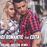 DJ Romantic feat. Edita - Waiting For You (Roland UA Club Remix)