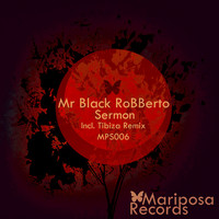 Mr Black, roBBerto - Sermon
