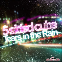 5 Sided Cube - Tears In The Rain