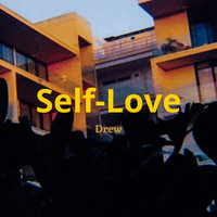 Dr3w - Self Love