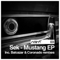 Sek - Mustang EP